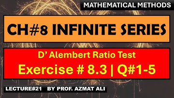 21. Ch#8 Infinite Series || Exercise # 8.3 , Question 1 to 5 || D