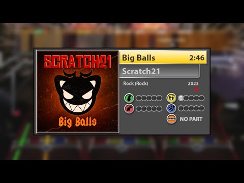 Rock Band 3 Custom Scratch21 Big Balls