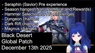 Bdo Global Patch notes December 13th 2025 Seraphim, Dark Rift & Atox Crons, Hammers, SeasonEnd