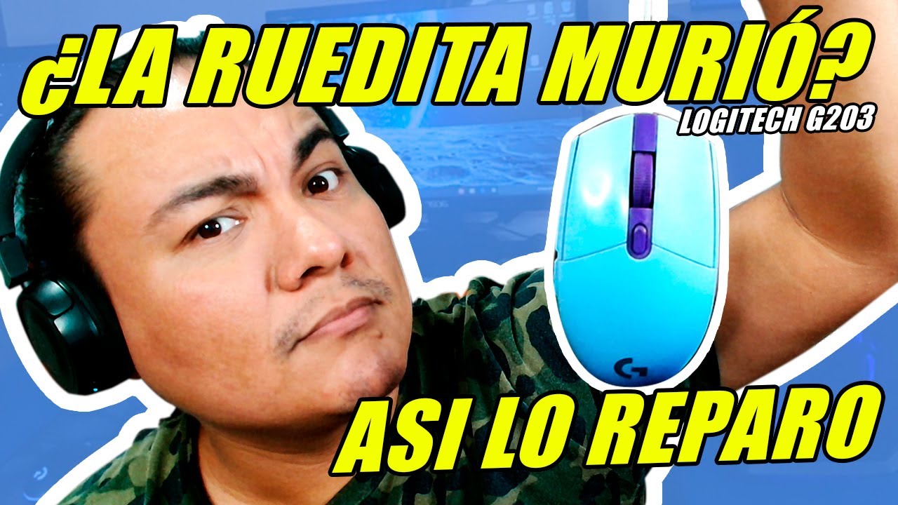 👨‍🔧Reparando Scroll a Mouse Logitech G203 - Solución Rápida💨
