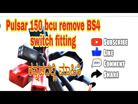 Pulsar 150 bcu remove BS4 switch fitting kannadadalli mahiti - YouTube