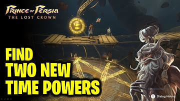How to Find Two New Time Powers | Prince of Persia The Lost Crown