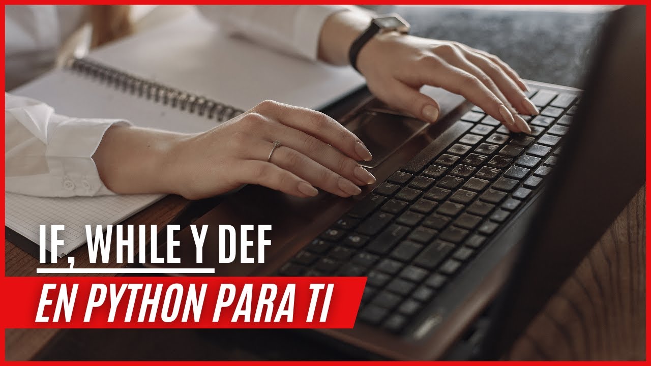 If, while y def en python - YouTube