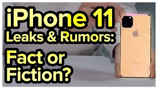 iPhone 11 Leaks & Rumors: Fact or Fiction?