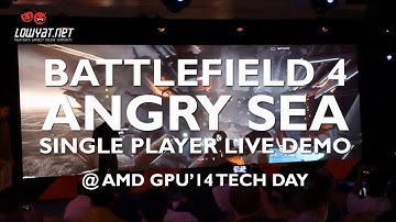 AMD GPU14 Tech Day: Battlefield 4 Angry Sea Single Player Live Demo