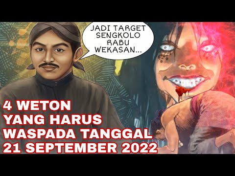 NYESEL GAK NONTON!_4 WETON YANG PALING DIINCAR SENGKOLO RABU WEKASAN DI BULAN SAFAR / SEPTEMBER 2022