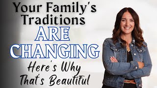Creating New Traditions With Peace, Purpose, and God’s Presence