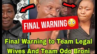 BREAKING: TEAM LEGAL WIVES AND TEAM ODO BRONI’s F!NAL W@RNING BY LWAKU MANU😳🔥 screenshot 1