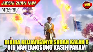 QIN NAN AKHIRNYA MENGELUARKAN SOSOK DEWA PERANGNYA !!  - ALUR CERITA DONGHUA #JSZH PART 11