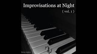 Improvisations at Night, Vol.  1 (full album) - Mitchell Wiseman
