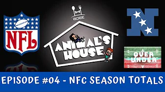 Animal's House Ep 04: NFL Season Win Total Odds - NFC