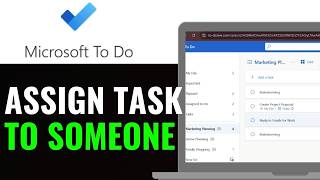 How to Assign Task to Someone in Microsoft To Do 2026 (Full Guide)