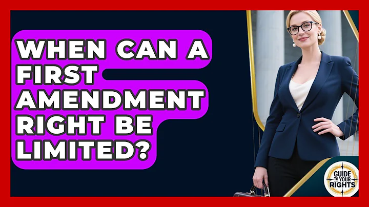 When Can a First Amendment Right Be Limited? | Guide To Your Rights News