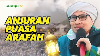 Buya Yahya Ingatkan Pahala Dahsyat Puasa Arafah | Enggan Puasa Arafah? Rugi dong!
