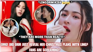 OMG! Did Orm Just Reveal Her Christmas Plans with Ling? Fans Are Screaming!” || #lingorm #gl 