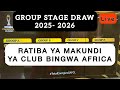 GROUP STAGE DRAW CLUB AFRICAN CHAMPIONSHIP 2025 2026 GROUP SCHEDULE