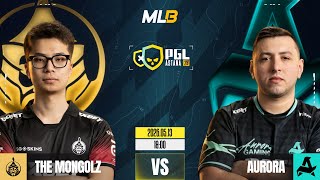 /MN/ THE MONGOLZ vs AURORA - PGL ASTANA 2026 - GROUP STAGE