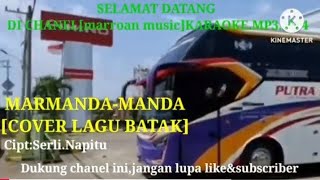 Marmanda-Manda.[cover Batak song].Copyright: Serli.Napitu [marroan music]