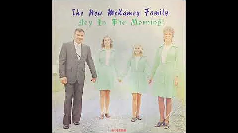 Living on Borrowed Time - The New McKamey Family - Joy In The Morning