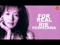吉沢梨絵 - FOR REAL