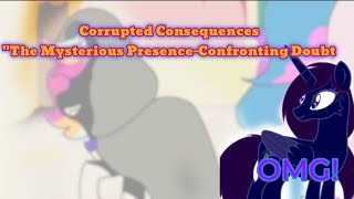 Blind Reaction, Corrupted Consequences Ep3: The Mysterious Presence-Confronting Doubt