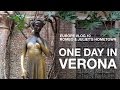 One Day in Verona, Italy: How to See Everything