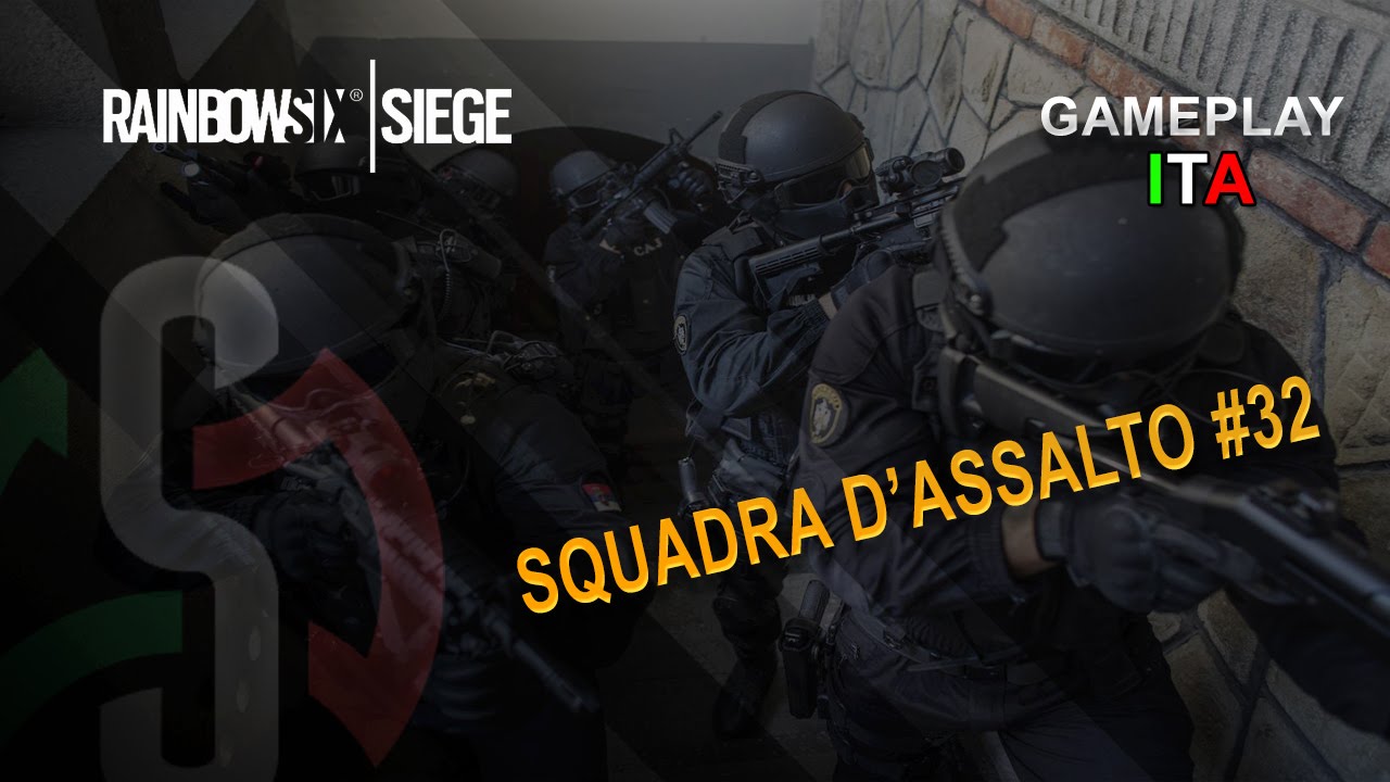 Squadra D'Assalto #32 - Rainbow Six Siege - Gameplay ITA - YouTube