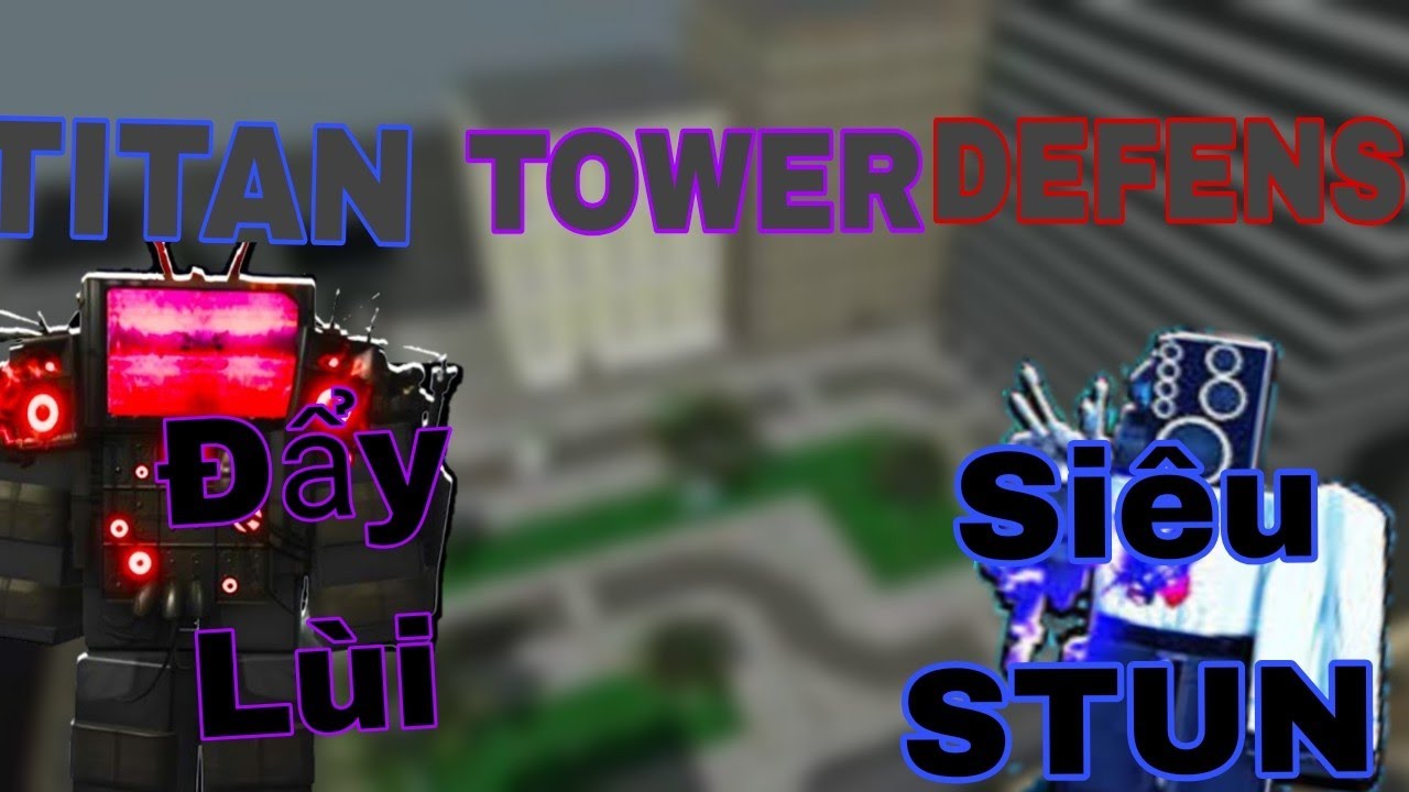 Tôi Review Hero Speaker + Titan Cinema  |Titan Tower Defense