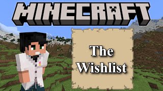 My Minecraft 1.20 Wishlist