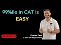 Ultimate 99-Day CAT 2025 Strategy for 99+ Percentile
