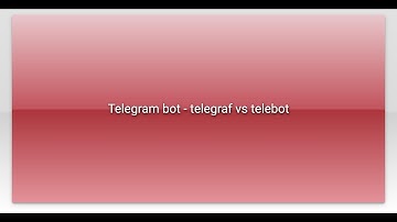 Telegram bot - telegraf vs telebot