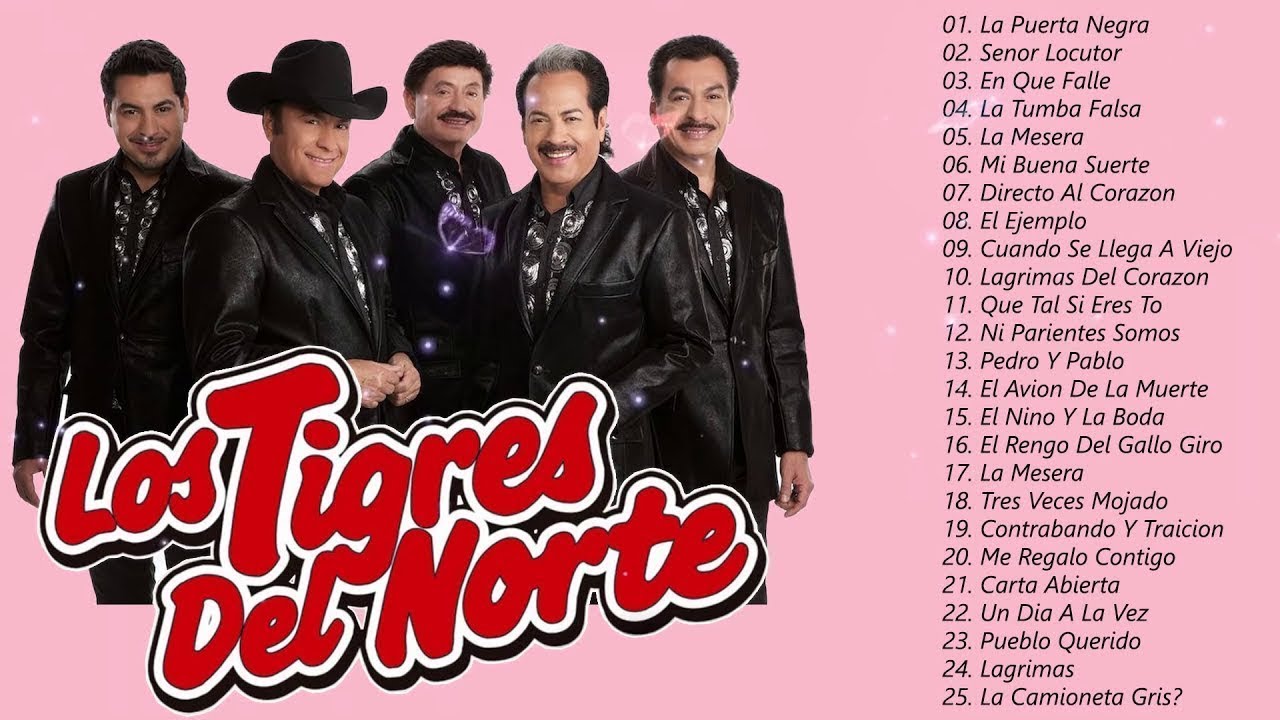 Los Tigres Del Norte Grandes Exitos Las 30 Mejores Canciones De Los