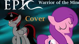 Epic the musical - Warrior of the mind cover FT. @FireArt07