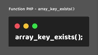 Information PHP Function - array_key_exists(). Update