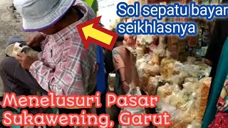 Download Lagu MENELUSURI PASAR SUKAWENING || BERTEMU BAPAK YANG BAIK HATI MP3