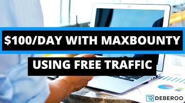 How To Make $100 a Day using Maxbounty and Free Traffic