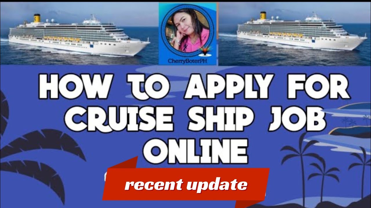 HOW TO APPLY FOR CRUISE SHIP JOB ONLINE? #cherryboterph - YouTube