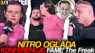 NITRO OGLĄDA KONFERENCJĘ FAME The Freak [3/3] NAJLEPSZE MOMENTY