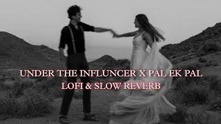 Download Lagu Under the influencer x pal ek pal | chill music | #music MP3