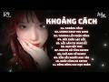 Nonstop Chuẩn Melody Mẫu Rep Giữ Chuỗi TikTok 2026🎼Khoảng Cách (J02 REMIX) Chuỗi Xám Kìa!