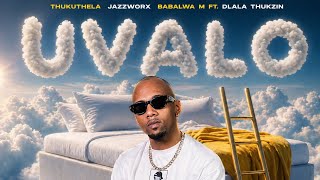 Jazzwrld Thukuthela U0026 Babalwa M U0026 Dlala Thukzin  Uvalo  Dj Varela Ci Bootleg 