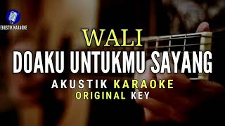 Akustik karaoke // WALI - DOAKU UNTUKMU SAYANG