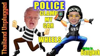Information Bangkok Thailand Police clamped my car wheel until the fine is paid Guide