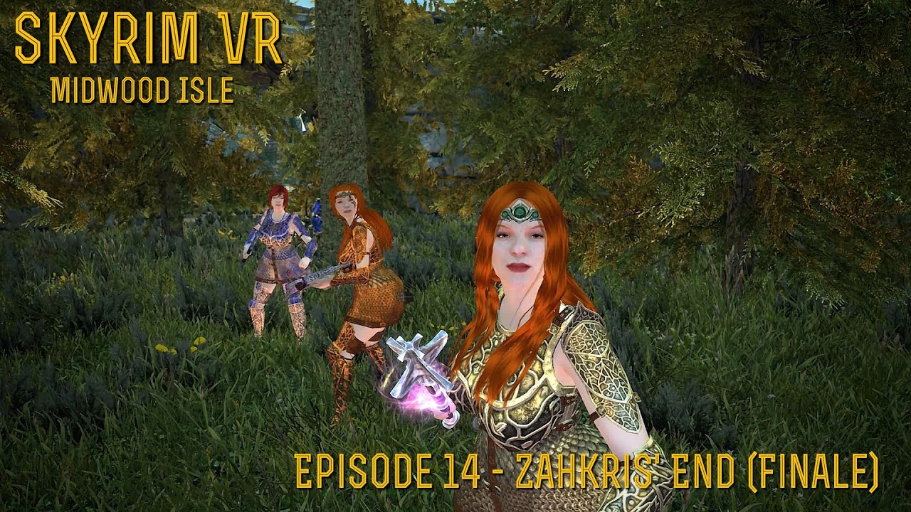 [Skyrim VR] (Midwood Isle) PART 14 Zahkris' End (Finale) YouTube