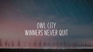 (한글 번역) Owl City - Winners Never Quit