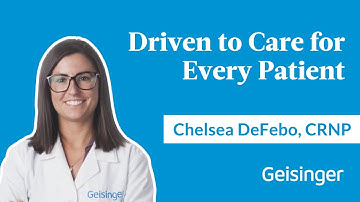 Meet Our Care Team | Why Chelsea DeFebo, CRNP, Became a Urology Provider at Geisinger