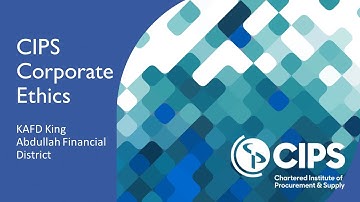 CIPS Corporate Ethics - KAFD