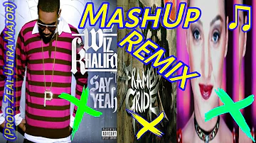 Wiz Khalifa Say Yeah x Alice DJ x Frame Gride - MashUp Hip Hop Remix (Prod. Zeal Ultra Major)