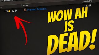 3 Major reasons why the WoW AH is DEAD!