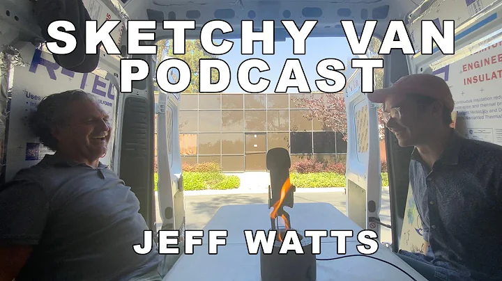 Sketchy Van Podcast #38 - Jeff Watts